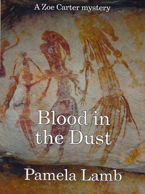 cover image of Blood in the Dust (A Zoe Carter mystery)
